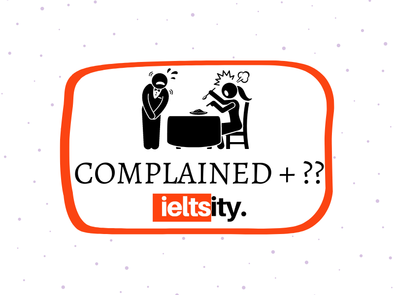 Complained đi với giới từ gì?