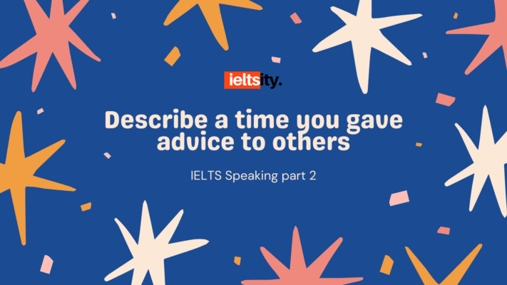 Describe a time you gave advice to others