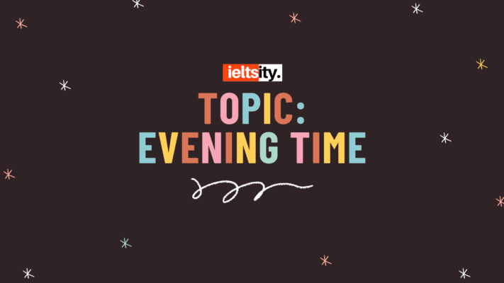 TOPIC EVENING TIME