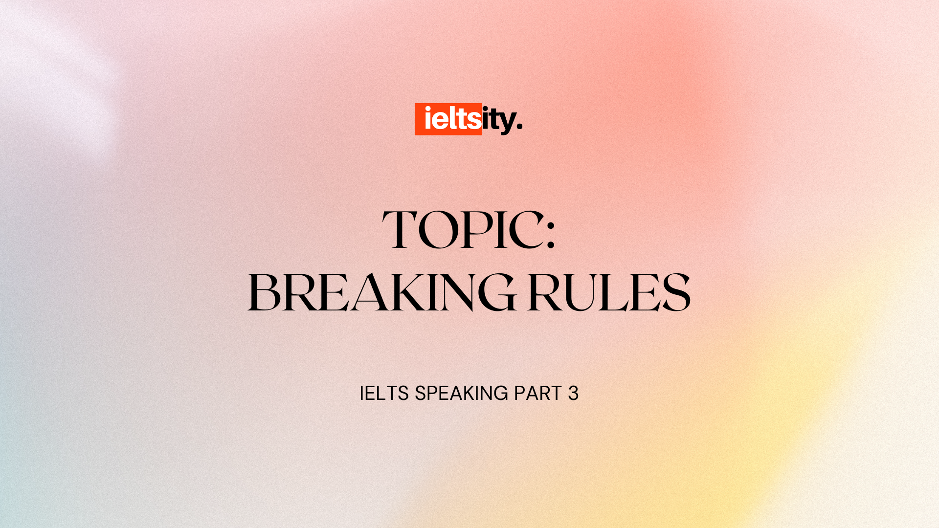 TOPIC BREAKING RULES